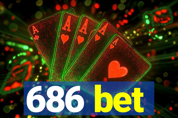 686 bet